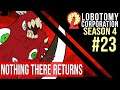 LOBOTOMY CORPORATION Season 4 - Episode 23 - Nothing There Returns