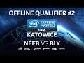Neeb (P) vs Bly (Z) - IEM Katowice 2020 Offline Qualifier #2