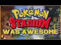 Pokémon Stadium Was WEIRD (And Awesome) | RETROspective