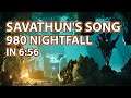 Savathun's Song 980 Nightfall in 6:56