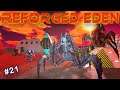 SO MANY CREEPY CREATURES! | REFORGED EDEN | Empyrion Galactic Survival | #21