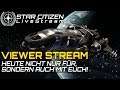 🔴 STAR CITIZEN ALPHA 3.6 | GAMEPLAY STREAM [Deutsch/German] 🔴