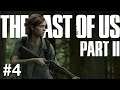 THE LAST OF US PART II I En route pour Seattle I LET'S PLAY FR #4