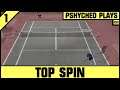 Top Spin #1 - The Start Of Our Journey To World Number 1!