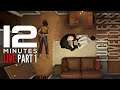 Twelve Minutes LIVE Part 1 / Time-Loop Mystery Thriller! / Let's Play on Stream Gameplay Playthrough