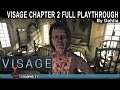Visage Chapter 2 Dolores Full Playthrough / Longplay /Walkthrough (no commentary)