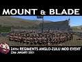 24th Regiment's Anglo Zulu Mod Event - 23rd January 2021