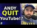 Andy's Left Youtube and Popcorned Planet? What's Going On!?