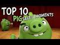 Angry Birds | Top 10 PIGtastic Moments