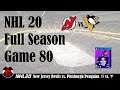 Another. Nail. Biter.  NHL 20 Full Season Game 80 - New Jersey Devils vs. Pittsburgh Penguins