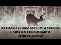 Batman Arkham Asylum: A Serious House On Serious Earth Spoiler Review
