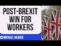 Brexit UK Delivers RECORD For British Workers