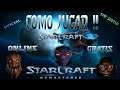 COMO JUGAR StarCraft ONLINE GRATIS 2021 OFICIAL español / YuTuV MD