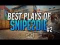 CS:GO - BEST OF Snipe2Die #2