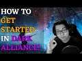 Dark Alliance - How to Get Started! - What to do FIRST as a Newbie! - For Any Character!