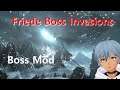 [DARK SOULS III] Friede Boss Mod Invasions || Hiame