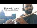 Doce de coco - Jacob do Bandolim - flauta transversal e violão