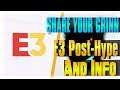 E3 Post-Hype And Info!! | SHARE YOU GRINN