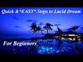 *EASIEST* way to Lucid Dream for Beginners