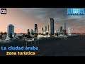 El complejo turístico de la ciudad árabe - Abu Dubai | Cities Skylines