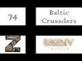 EU4: Emperor | Baltic Crusaders | Ep74: Full House