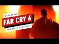 Far Cry 6 - Unpacking The Cinematic Title Sequence