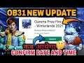 FREE FIRE OB31 UPDATE || FREE FIRE OB31 UPDATE KAB AAEGA || OB31 UPDATE 100% CONFIRM DATE AND TIME 🤩