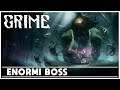 GRIME ( GAMEPLAY ITA ) | ENORMI BOSS!