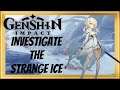 How to "Investigate the Strange Ice" in Genshin Impact - In The Mountains Quest Guide