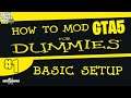 How to Mod GTA5 For Dummies: #1 Basic Setup (2020) GTA 5 MODS