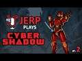 Jerp plays Cyber Shadow pt.2 - A second calamity unleashed (2021-01-27)