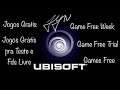 Jogos Grátis para jogar na Uplay, Aproveite para jogar Games Free Week/Trial da Ubisoft #FiqueEmCasa