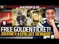 Journey 4 - FREE GOLDEN TICKET!!! How to get it FAST! | Madden 20 Ultimate Team