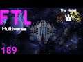 Let's Play FTL : MULTIVERSE Version 4.0 - Part 189 [Backfire]