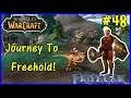 Let's Play World Of Warcraft, Hunter #48: The Journey To Freehold!