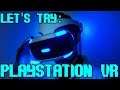 LET'S TRY: Playstation VR for the First Time (Skip to 3:00)