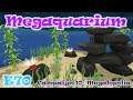 Megalopolis, part 12 - Megaquarium | Campaign 10 | Let's Play | E70