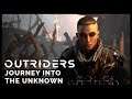 Outriders: Journey into The Unknown TRAILER