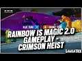 Rainbow Is Magic 2.0 Gameplay - Operation Crimson Heist - Rainbow Six Siege