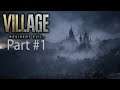 Resident Evil Village Let's Play Part #1 Getting through the Village!!
