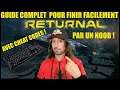RETURNAL : GUIDE COMPLET AVEC DEV CHEATS
