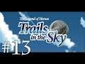 Sephiroth1204 Plays: Trails in the Sky FC #13 - Registration