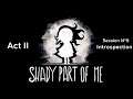 Shady Part of Me Part 6: Lost once more, in the metal forge