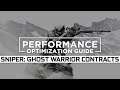 Sniper: Ghost Warrior Contracts - How to Reduce/Fix Lag and Boost & Improve Performance