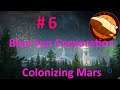 Surviving Mars - Corporate Mars Colonization - 06 - Two new domes up and running