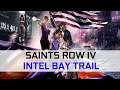 Testing Saints Row IV on Intel Bay Trail