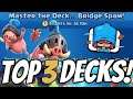 *TOP* 3 DECKS FOR NEW MASTER THE DECK... BRIDGE SPAM CHALLENGE!! | Clash Royale | Austin_cr