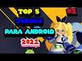 Top 5 De Los Juegos Para Android 2021