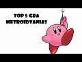 Top 5 GBA Metroidvania Games - Retro Lukman