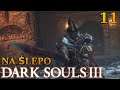 Zagrajmy w Dark Souls III na ślepo - STRÓŻE OTCHŁANI [#11] PL